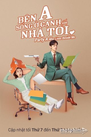 Bên A Sống Ở Cạnh Nhà Tôi 2021