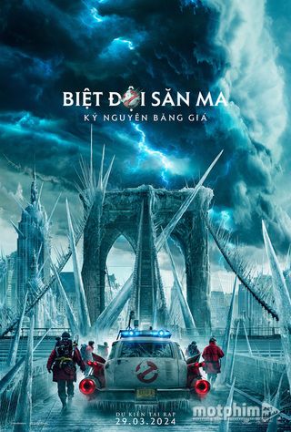 Biệt Đội Săn Ma: Kỷ Nguyên Băng Giá 2024