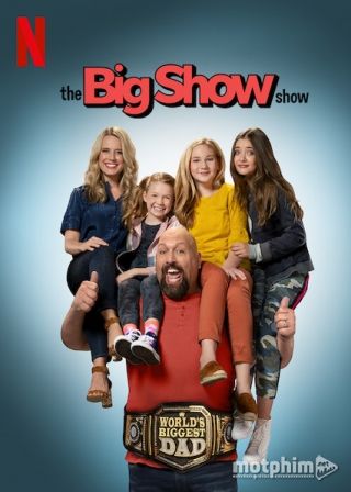 Big Show: Đô Vật Về Vườn