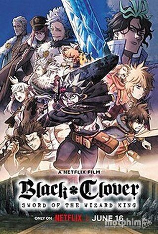 Black Clover: Thanh Kiếm Của Ma Pháp Vương