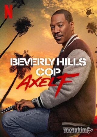 Cảnh Sát Beverly Hills: Axel F 2024