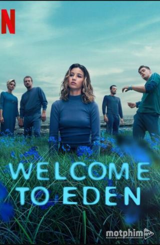 Chào Mừng Tới Eden (Phần 2) 2023