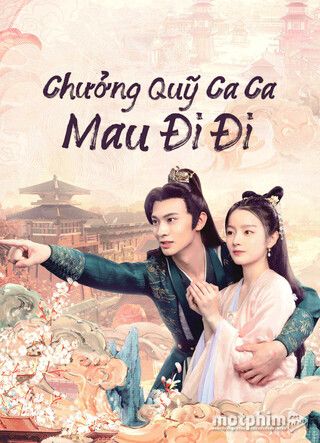 Chưởng Quỹ Ca Ca Mau Đi Đi 2024