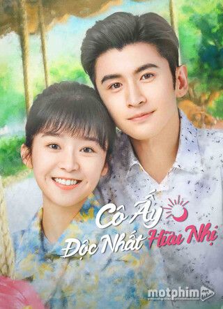 Cô Ấy Độc Nhất Hữu Nhị