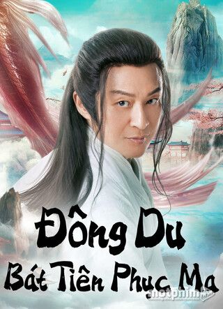 Đông Du Ký: Bát Tiên Phục Ma