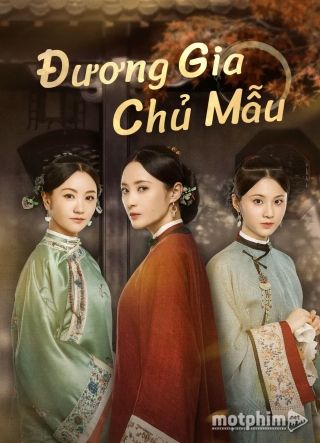 Đương Gia Chủ Mẫu 2021