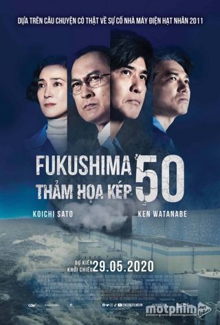 Fukushima 50: Thảm Họa Kép