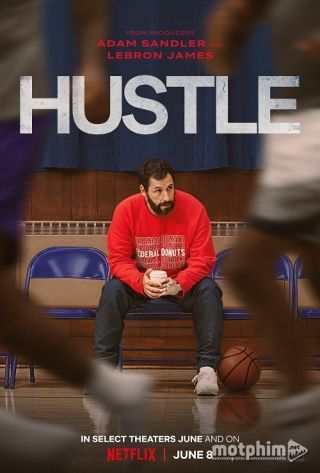 Hustle: Cuộc Đua NBA 2022
