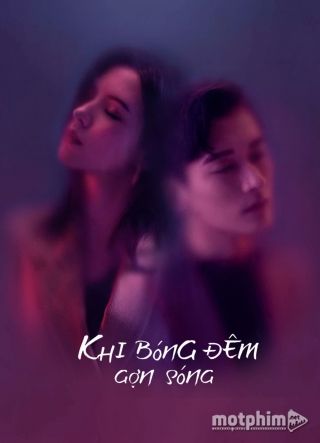 Khi Bóng Đêm Gợn Sóng 2021