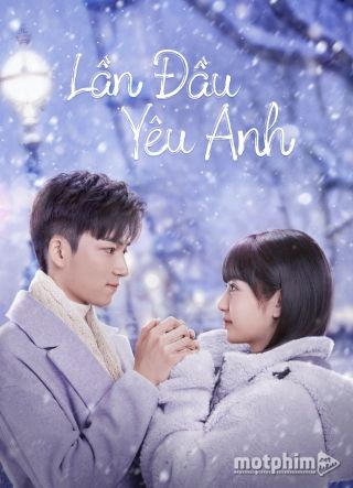 Lần Đầu Yêu Anh 2022