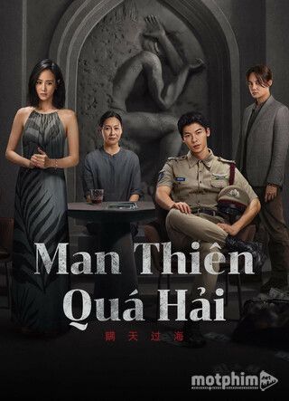 Man Thiên Quá Hải 2023