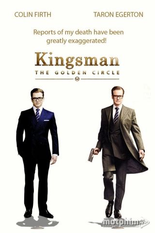 Mật Vụ Kingsman 2: Tổ Chức Hoàng Kim 2017