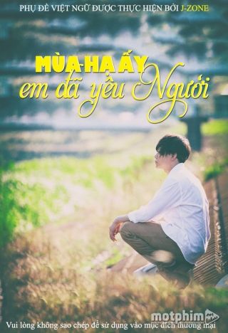 Mùa Hạ Ấy Em Đã Yêu Người