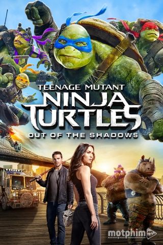 Ninja Rùa 2: Đập Tan Bóng Tối 2016