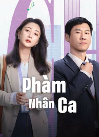 Phàm Nhân Ca 2024