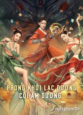 Phong Khởi Lạc Dương: Cõi Âm Dương 2022