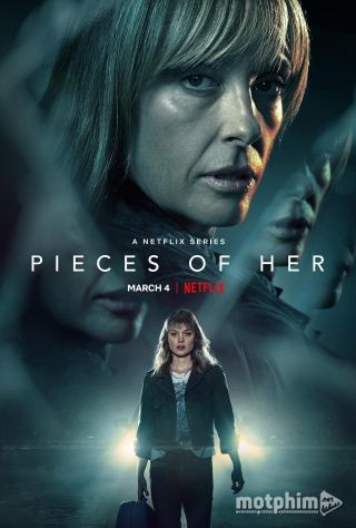 Pieces of Her: Danh Tính Ẩn Giấu 2022