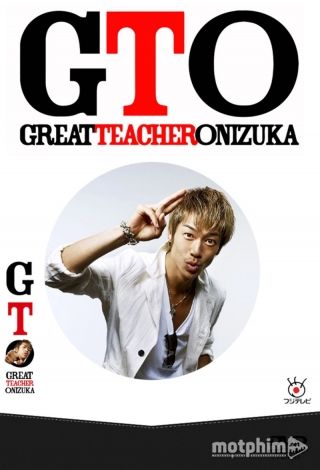Thầy Giáo Vĩ Đại Onizuka (Phần 1)
