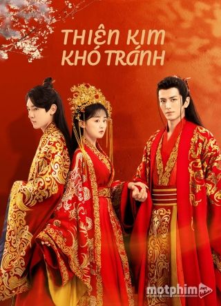 Thiên Kim Khó Tránh 2022