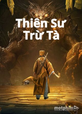 Thiên Sư Trừ Tà 2022