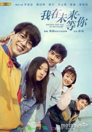 Tôi Đợi Cậu Ở Tương Lai 2019