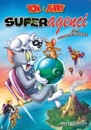 Tom And Jerry: Nhiệm Vụ Điệp Viên