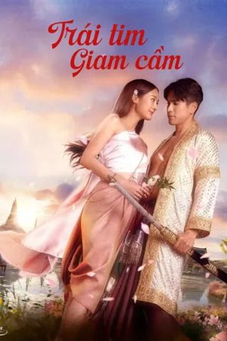 Trái Tim Giam Cầm 2025