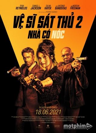 Vệ Sĩ Sát Thủ 2: Nhà Có Nóc 2021