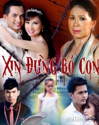 Xin Đừng Bỏ Con Xin Đừng Bỏ Con